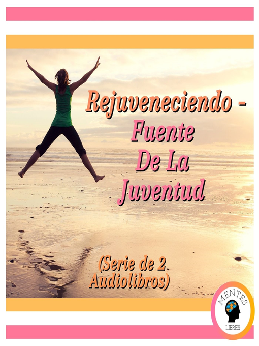 Cover image for Rejuveneciendo--Fuente De La Juventud (Serie de 2 Audiolibros)